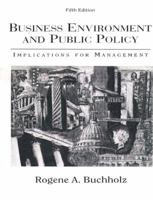 Business Environment and Public Policy: Implications for Management 013095554X Book Cover