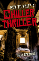 How To Write a Chiller Thriller 1782791728 Book Cover