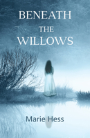 Beneath the Willows 1772311677 Book Cover