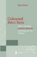 Coloured Petri Nets: Basic Concepts, Analysis Methods and Practical Use 3540628673 Book Cover