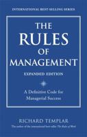 Rules of Management: The Definitive Guide to Managerial Success 0132733102 Book Cover