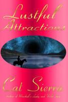 Lustful Attractions 1495472035 Book Cover