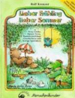 Lieber Frühling, lieber Sommer: Neue Lieder, Rätsel, Verse, Bastelvorschläge, Geschichten und lustige Spielideen 3927497770 Book Cover