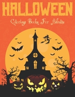 Halloween Coloring Books For Adults: Creepy Black Happy Halloween Jumbo Coloring Book For Adults B08JDXBM6C Book Cover