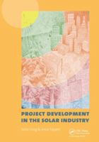 Project Development in the Solar Industry 0415621089 Book Cover