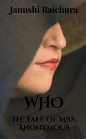 WHO-The Tale of Mrs. Anonymous 1685239196 Book Cover