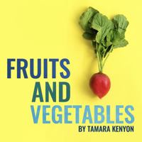 Fruits and Vegetables Book 1792373600 Book Cover