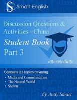 Smart English - Tefl Discussion Questions & Activities - China: Student Book Part 3 0992691230 Book Cover
