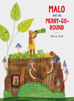 Malo and the Merry-Go-Round 1616898755 Book Cover