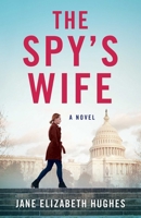 The Spy’s Wife 1684631351 Book Cover