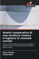 Analisi comparativa di una struttura sismica irregolare in cemento armato (Italian Edition) 6630007514 Book Cover