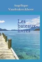 Les bateaux-livres 1790432987 Book Cover
