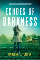 Echoes of Darkness 1335080503 Book Cover