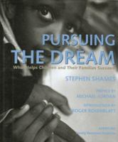 Pursuing the Dream: What Helps Children and Their Families Succeed 0893817287 Book Cover