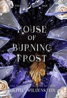 House of Burning Frost (The Kingdom of Crows) 1966500009 Book Cover