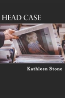 Head Case 1985234386 Book Cover