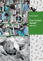 First Turkish Reader Volume 2: Bilingual for Speakers of English B0CDZ8XS53 Book Cover