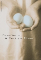 A Reckless Moon: And Other Stories 1551924552 Book Cover