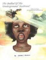 The Ballad of the Underground Railroad 1434359859 Book Cover