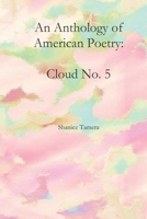 An Anthology of American Poetry: Cloud No. 5 B086Y5LHX2 Book Cover