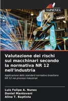 Valutazione dei rischi sui macchinari secondo la normativa NR 12 nell'industria 6206397017 Book Cover