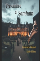 Tre ombre al Samhain (Italian Edition) B0CLYJRTS1 Book Cover