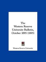 The Western Reserve University Bulletin, October 1895 1166418286 Book Cover