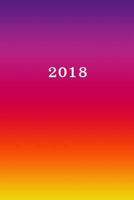 2018: Kalender/Terminplaner: 1 Woche auf 2 Seiten, Format ca. A5, Cover bunt 1976316529 Book Cover