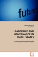 Leadership and Governance in Small States: Getting Development Right 3639104536 Book Cover