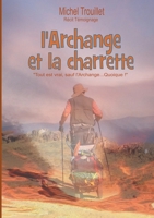 L'Archange et la charrette (French Edition) 1520929579 Book Cover