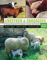 Livestock And Carcasses: An Integrated Approach To Evaluation, Grading And Selection 0757520596 Book Cover