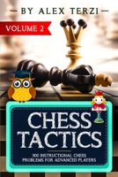 Chess Tactics: 300 Instructional Chess Problems for Advanced Players (Volume) B08CPLDVKB Book Cover