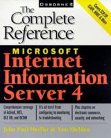 Microsoft Internet Information Server 4: the Complete Reference 0078824575 Book Cover