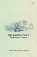 Four Stabilizing Truths for Handling Trouble: KJV 1959592068 Book Cover