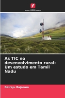 As TIC no desenvolvimento rural: Um estudo em Tamil Nadu (Portuguese Edition) 6208282209 Book Cover
