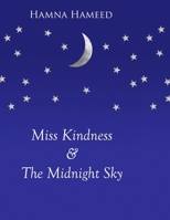 Miss Kindness & The Midnight Sky B0BCD9TL9D Book Cover