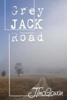 Grey Jack Road 1482051877 Book Cover