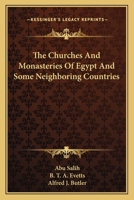 The Churches And Monasteries Of Egypt And Some Neighboring Countries 1163114308 Book Cover