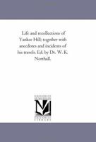 Life and Recollections of Yankee Hill 1363633759 Book Cover