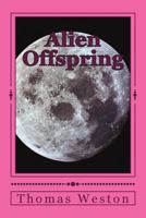 Alien Offspring 1985060213 Book Cover