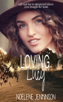 Loving Lucy 0957932898 Book Cover