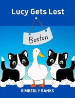 Lucy Gets Lost: Book 6 In The Lucy and Scout Series B08RC7HNYC Book Cover