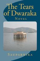 The Tears of Dwaraka 1481036955 Book Cover
