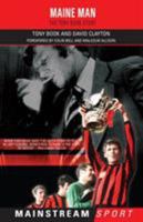 Maine Man: The Tony Book Story 184018812X Book Cover