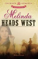 Melinda Heads West 144055854X Book Cover
