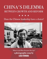 China's Dilemma: Between Growth and Reform: Does the Chinese leadership have a choice? B0CMSVP8XL Book Cover