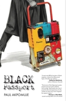 Black Passport: A Migrant's Memoir 1069803405 Book Cover