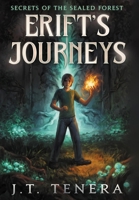 Erift's Journeys: Secrets of The Sealed Forest 1737682702 Book Cover