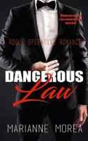 Dangerous Law: Rogue Operative Romance 1722353368 Book Cover