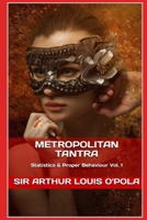 Metropolitan Tantra: Statistics & Proper Behaviour Vol. 1 B0BYR5PWGL Book Cover
